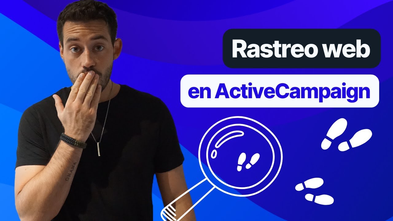 Cómo utilizar el SITE TRACKING o RASTREO WEB en ActiveCampaign
