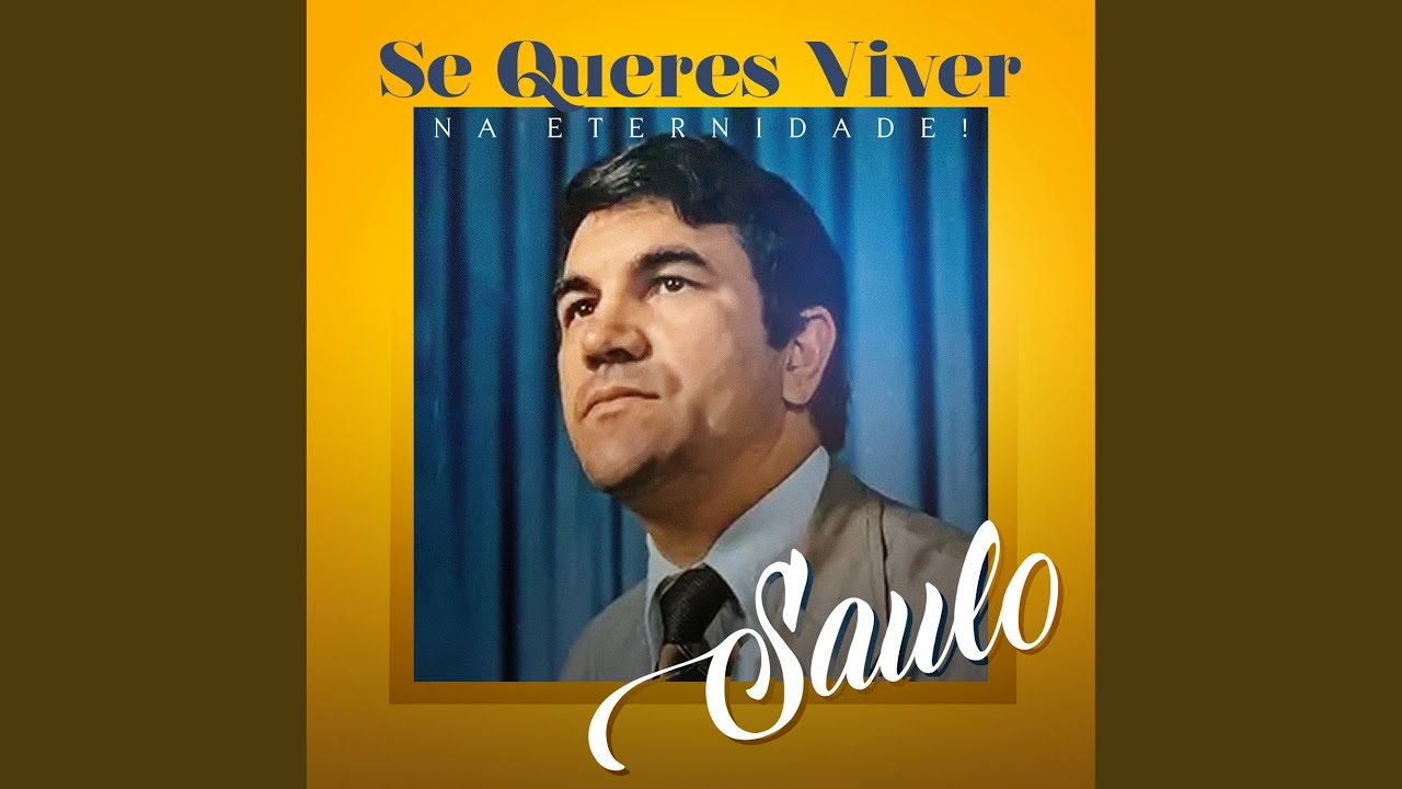 Se Queres Viver, na Eternidade!