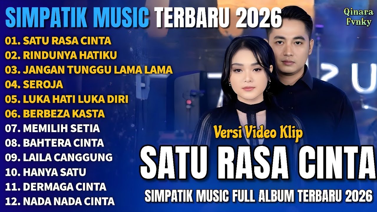 SATU RASA CINTA - RINDUNYA HATIKU - JANGAN TUNGGU LAMA LAMA - SIMPATIK MUSIC FULL ALBUM TERBARU 2026