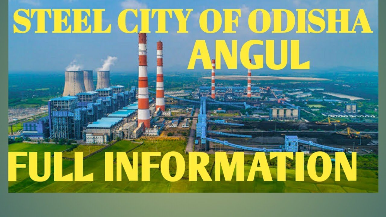 ANGUL CITY ## ANGUL CITY FULL GUIDANCE ## INFORMATION FOR NEW PEOPLE ## ODISHA