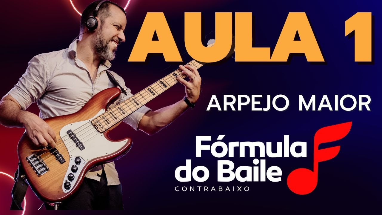 Fórmula do Baile - AULA 1 - ARPEJOS e ACORDES MAIORES