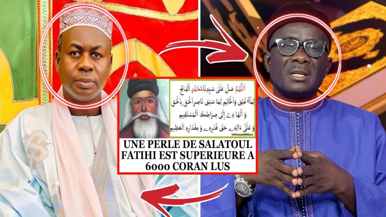 Salatoul Fatihi - Xoulo bou Méti - Makhtar Kebe & Hady Niass - Croyance DANG€REUSE des Tijans