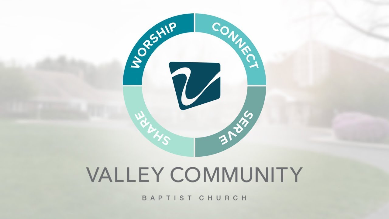 Worship Service from Valley Community Baptist Church