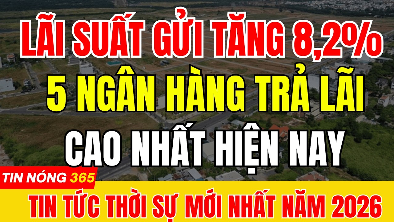 NGÂN HÀNG TĂNG LÃI SUẤT TIẾT KIỆM 8,2% : 5 NGÂN HÀNG TRẢ LÃI CAO NHẤT HIỆN NAY #tintuc #thoisu