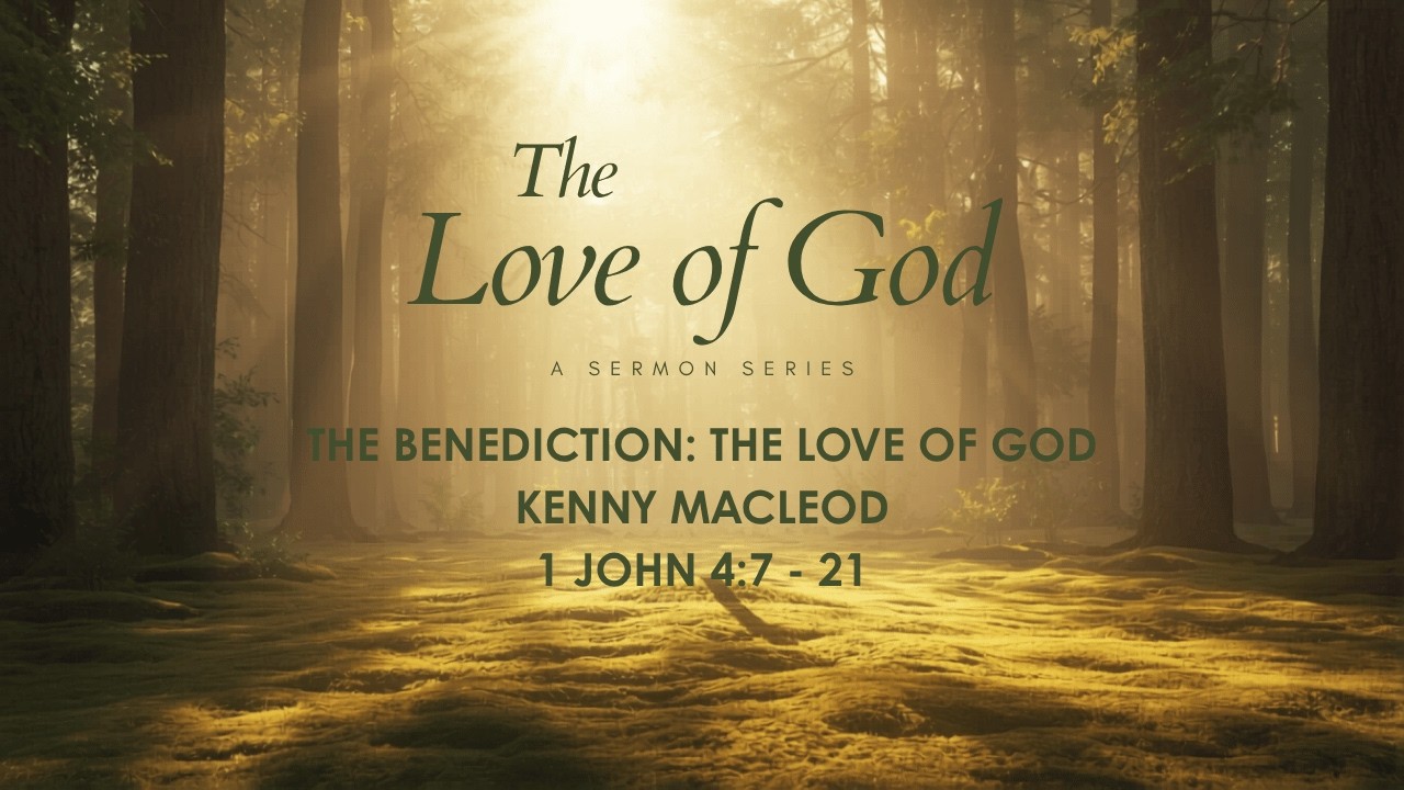 The Benediction: The Love of God
