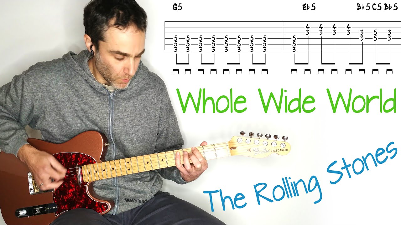 Whole Wide World - The Rolling Stones - Guitar lesson / tutorial / cover with tab