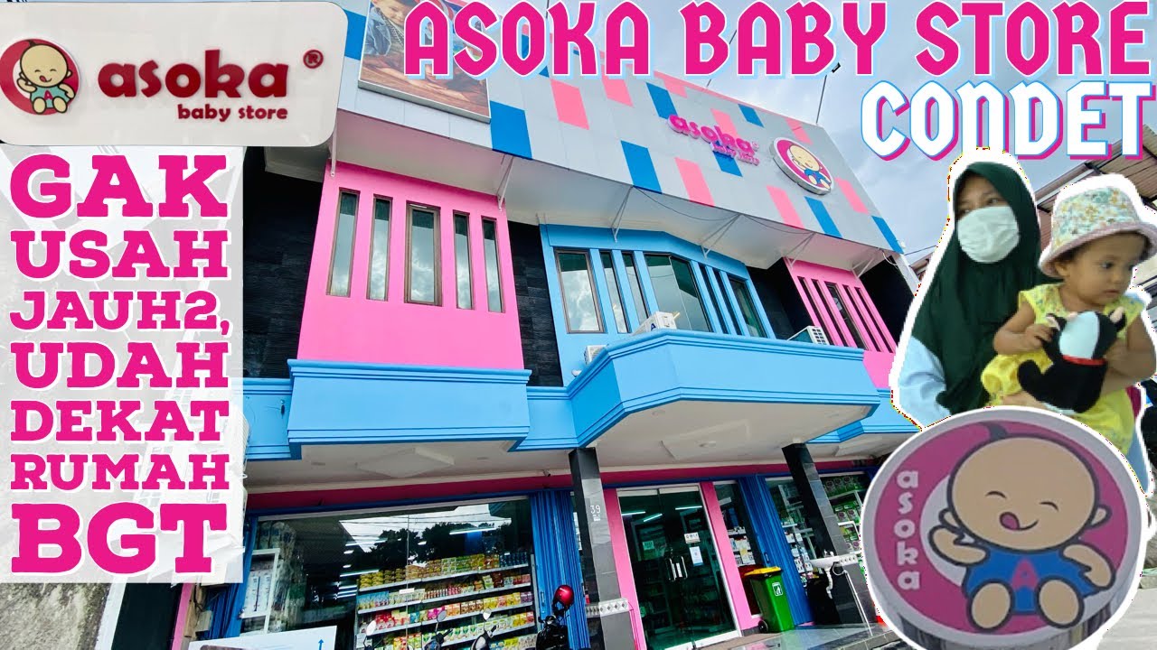 Yang Baru Buka Di Condet, Jakarta Timur | Asoka Baby Store Condet