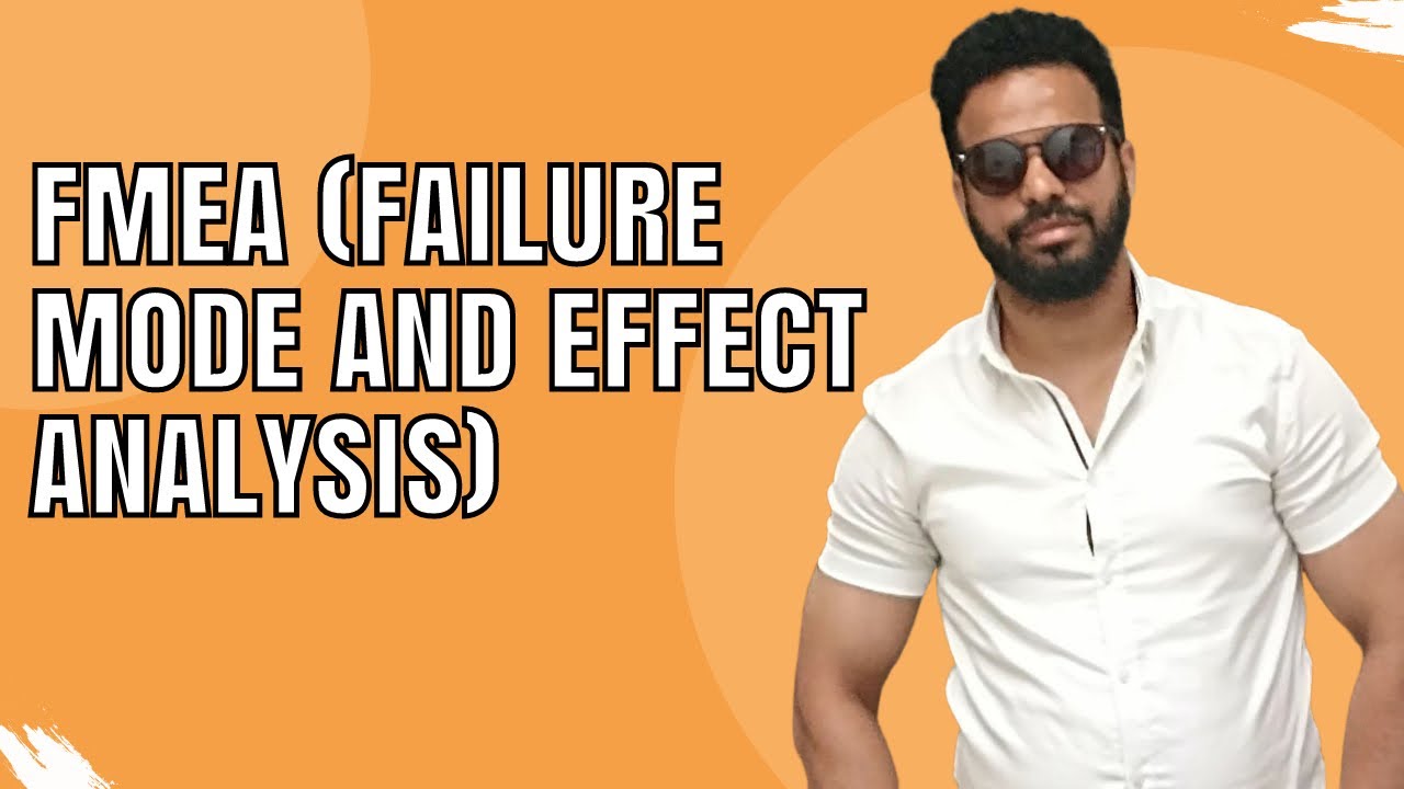 Failure Mode and Effect Analysis