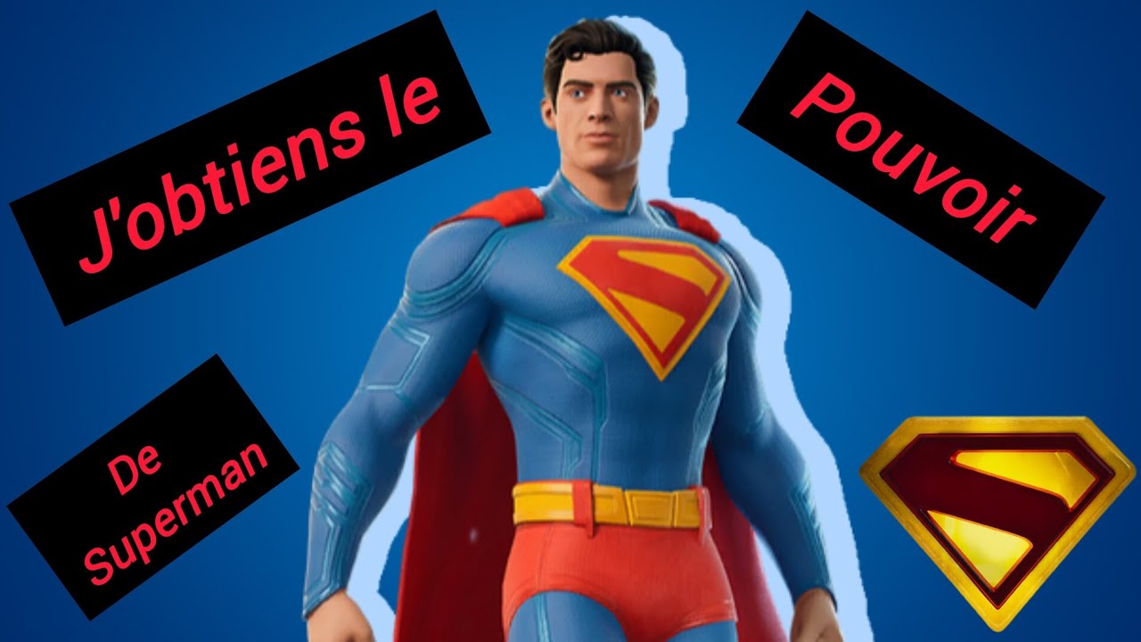 J'obtiens le pouvoir de superman sur fortnite !