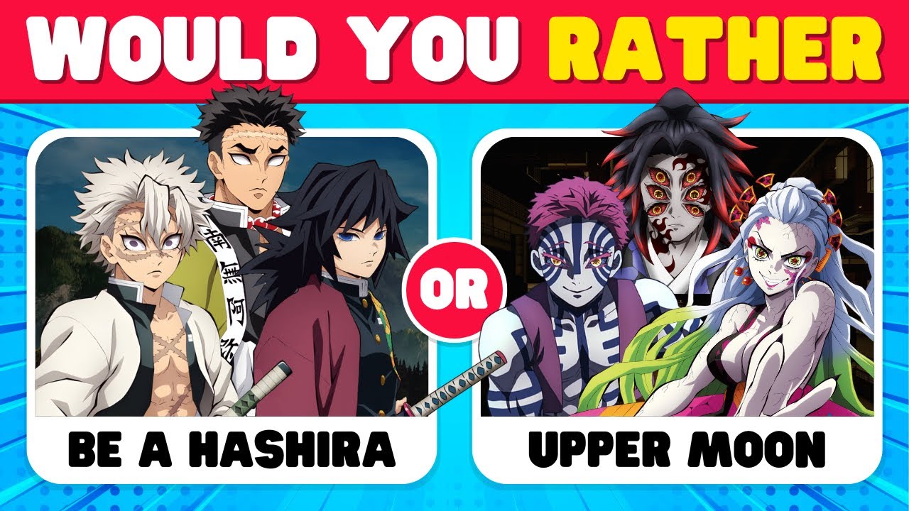 WOULD YOU RATHER...? 👺⚔️ DEMON SLAYER Edition? Kimetsu no Yaiba Season 4 Quiz 🤍