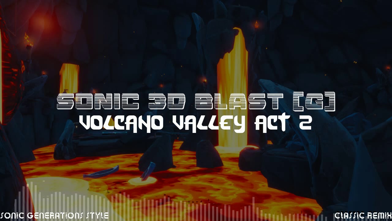 Sonic 3D Blast (Genesis) - Volcano Valley Act 2 (Classic Remix)