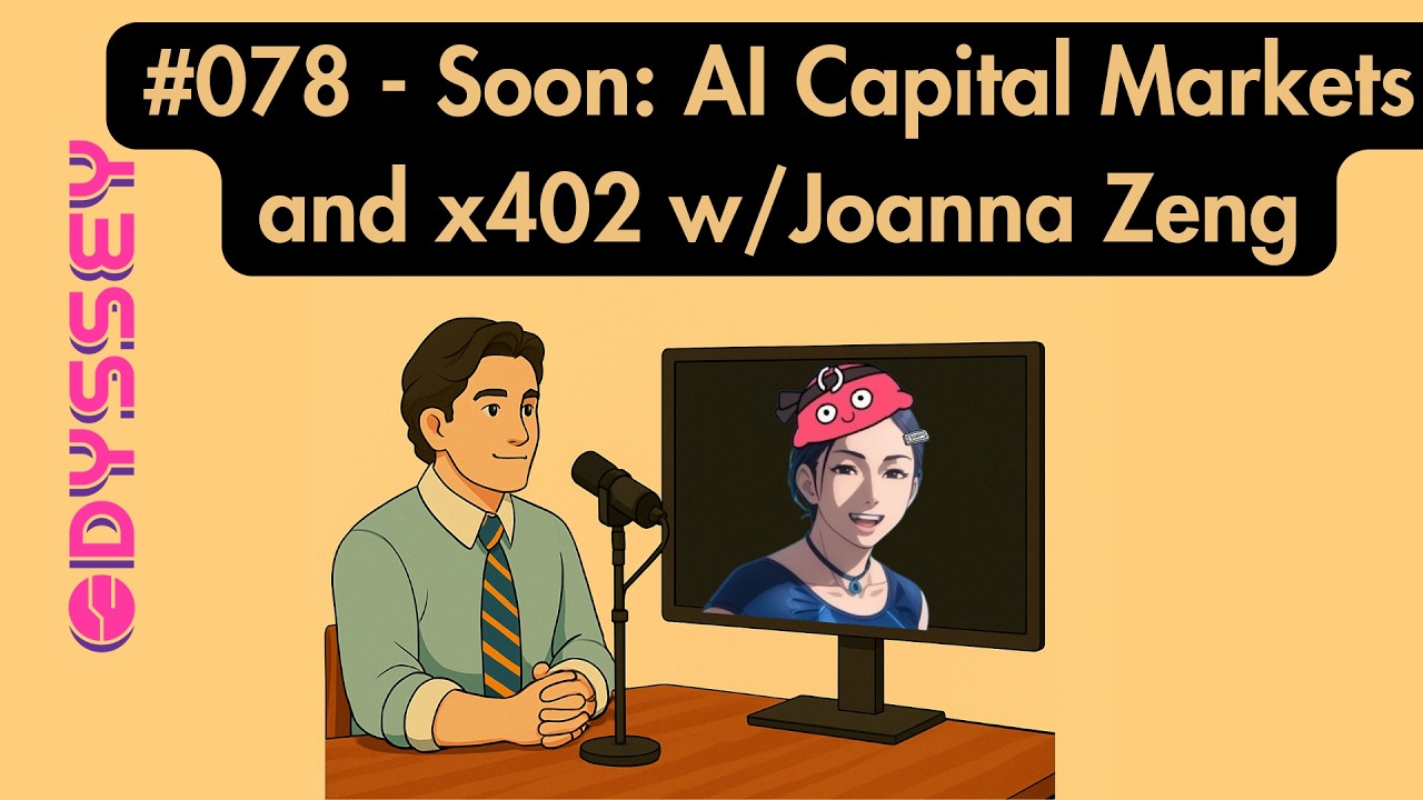 #078 - Soon: AI Capital Markets and x402 Payments w/Joanna