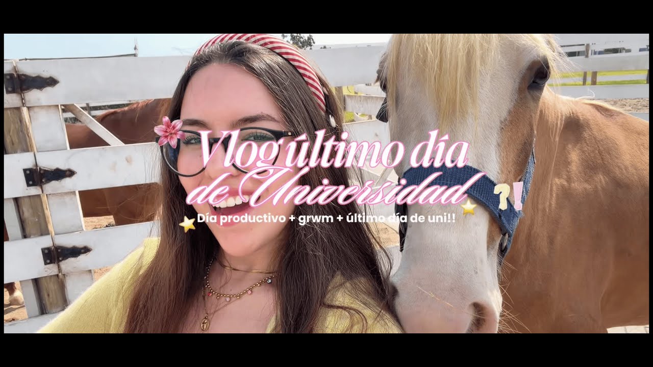 VLOG | MI ÚLTIMO DÍA DE UNIVERSIDAD💗💌📚