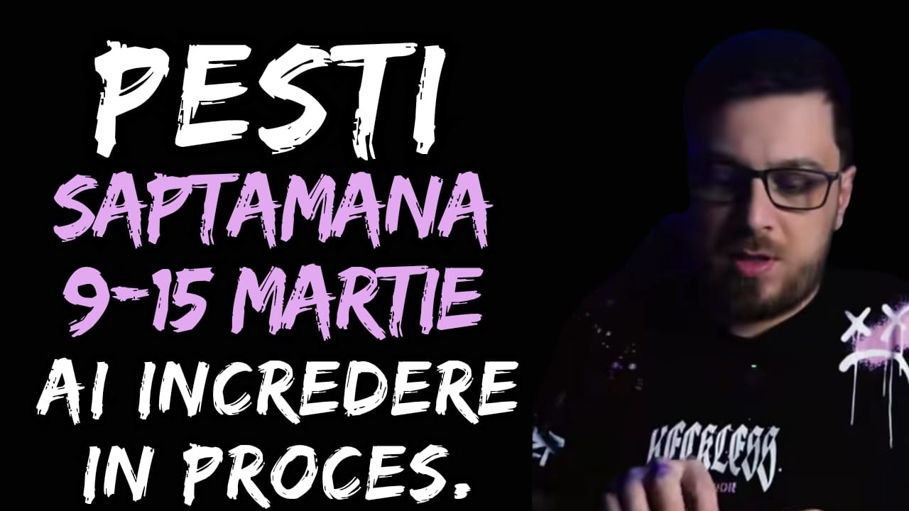 PEȘTI ♓ Săptămâna a Doua din Martie – Un Adevăr Emoțional Iese La Lumină , preiziuni saptamanale