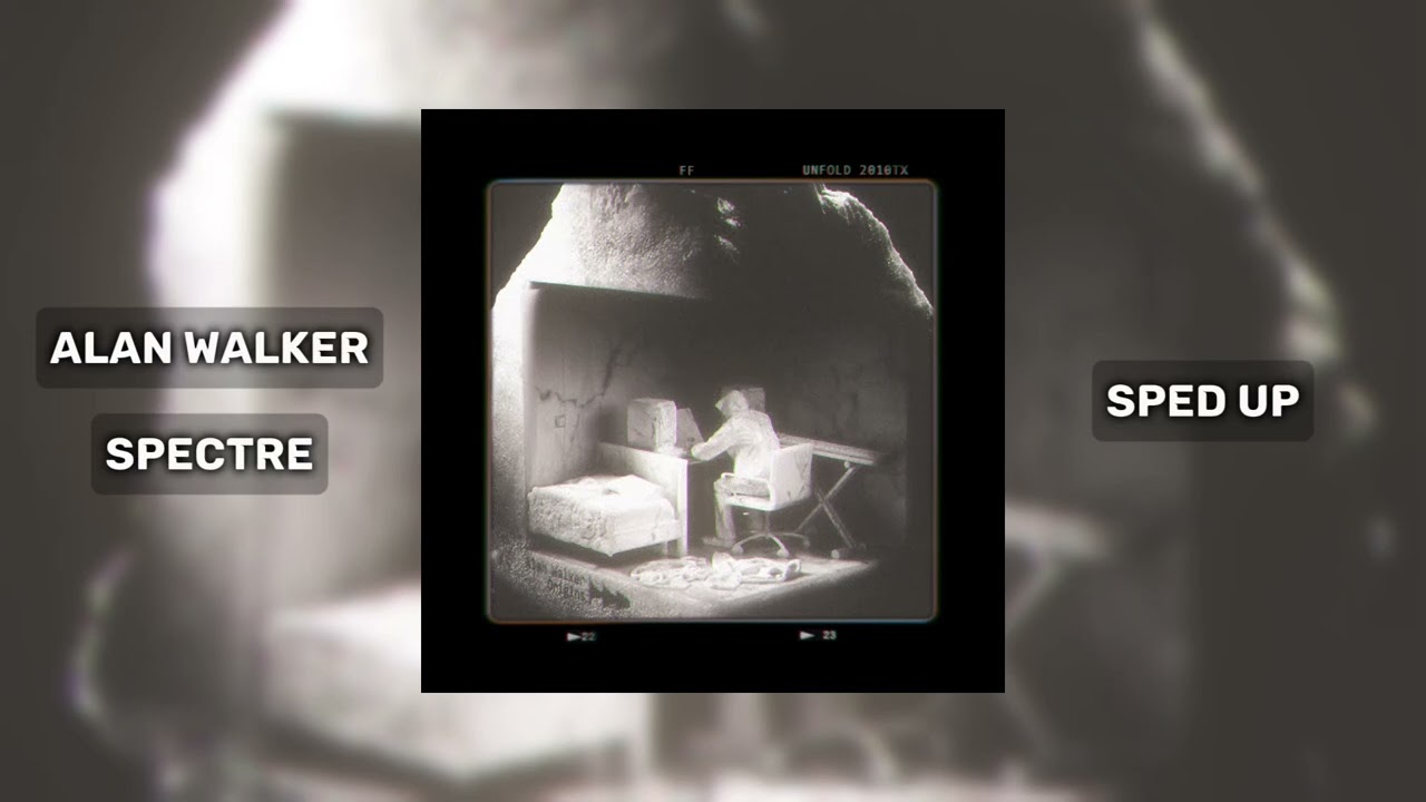 Alan Walker — Spectre (Sped Up)