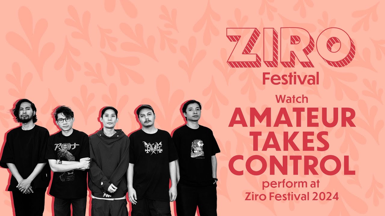 Amateur Takes Control (Singapore) LIVE at Ziro Festival 2024