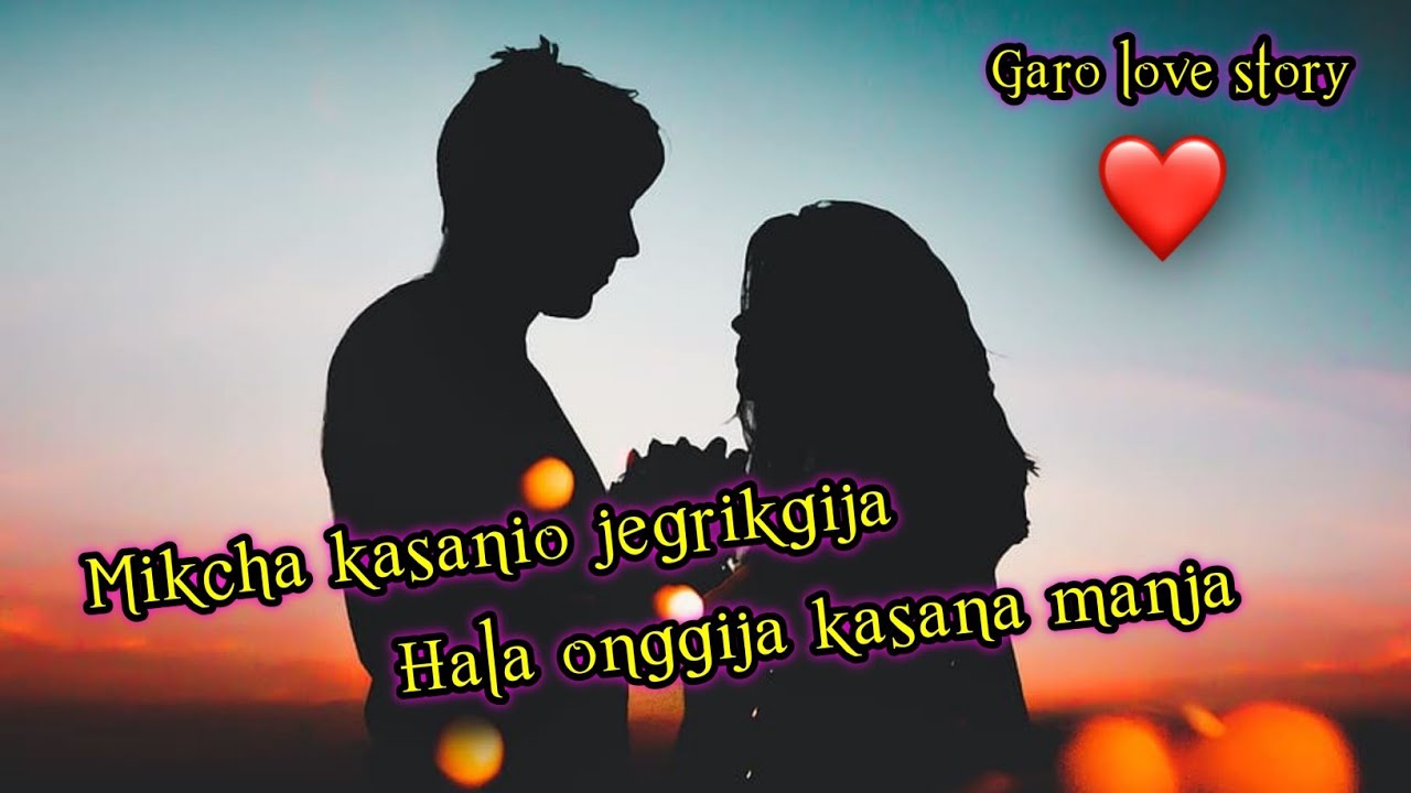 Mikcha kasanio jegrikgija hala onggija kasana manja // @MrBOYZO garo love story,