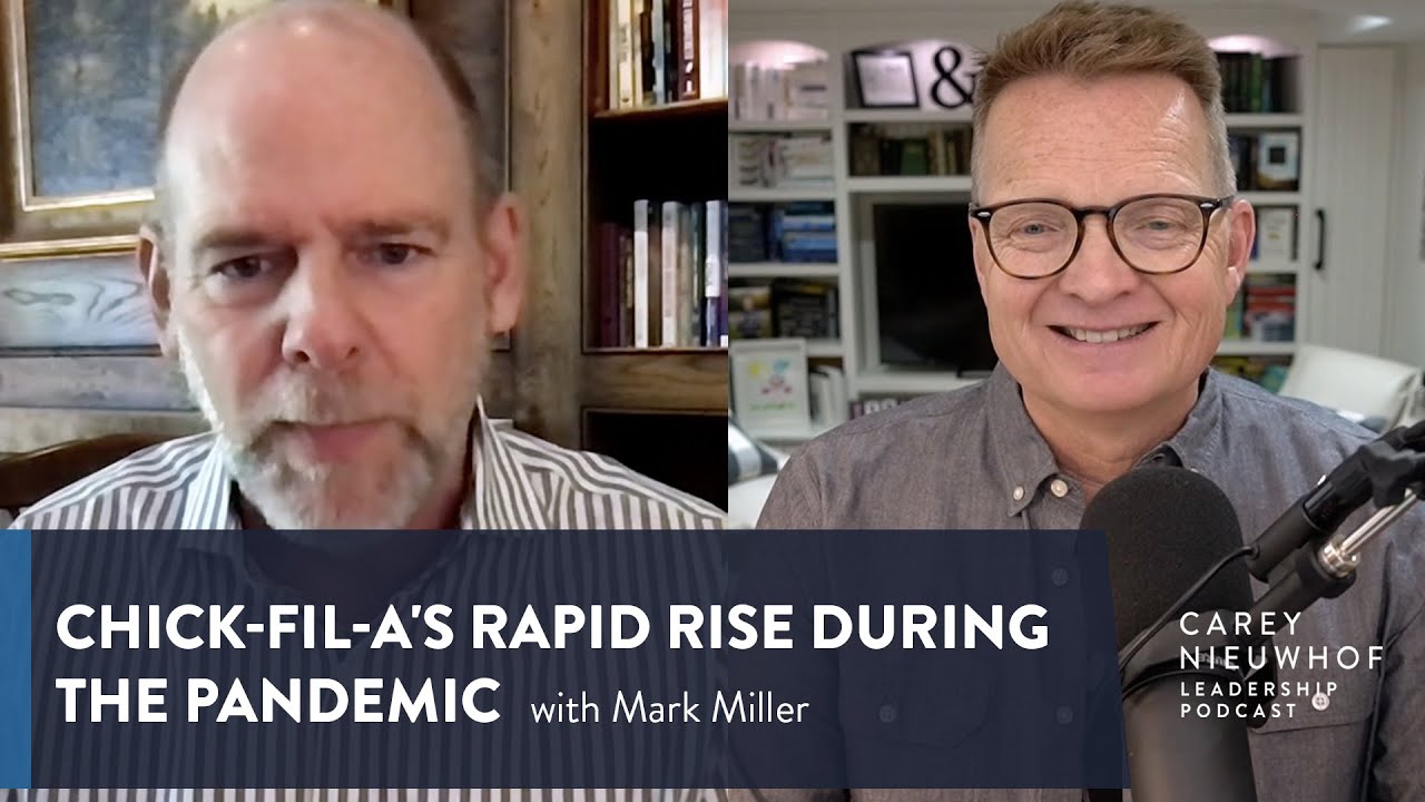 Mark Miller on Chick-fil-A's Rapid Rise During the Pandemic
