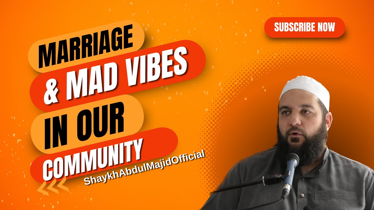 Marriage and Mad vibes in our community Full Pre Jumuah Bayan #shaykhabdulmajid #fyp #marriage #deen