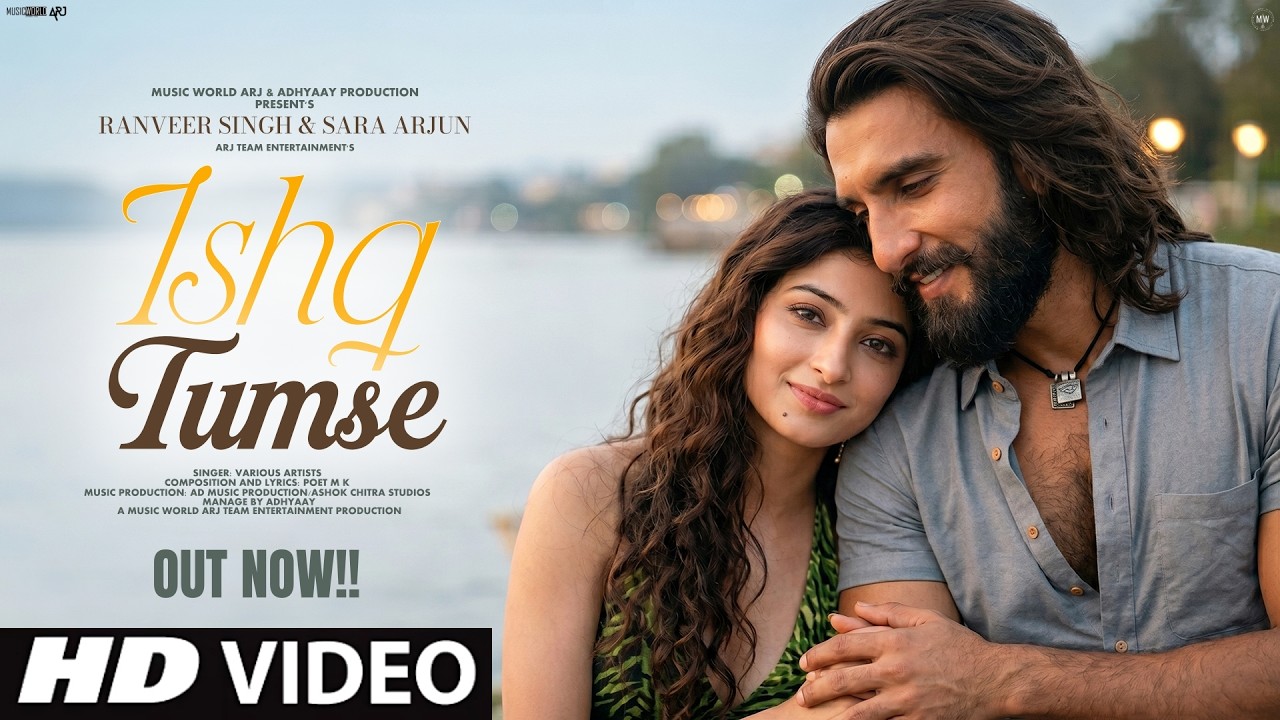 New Song 2026 | New Hindi Song | Ishq Tumse | Ranveer Singh | Sara Arjun | Romantic Song | New Song