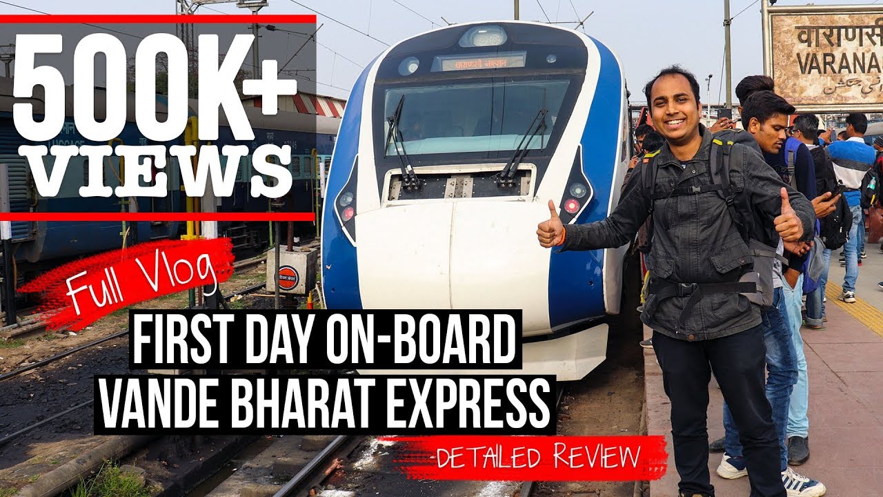 Review Vlog: Day 1 onboard Vande Bharat Express- Train 18 | Indian Railways