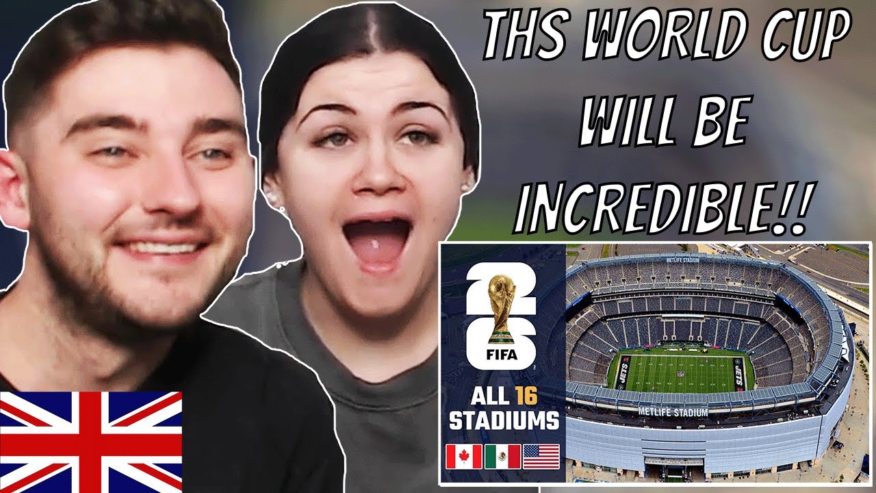 British Couple Reacts to THE US Stadiums for FIFA World Cup 26