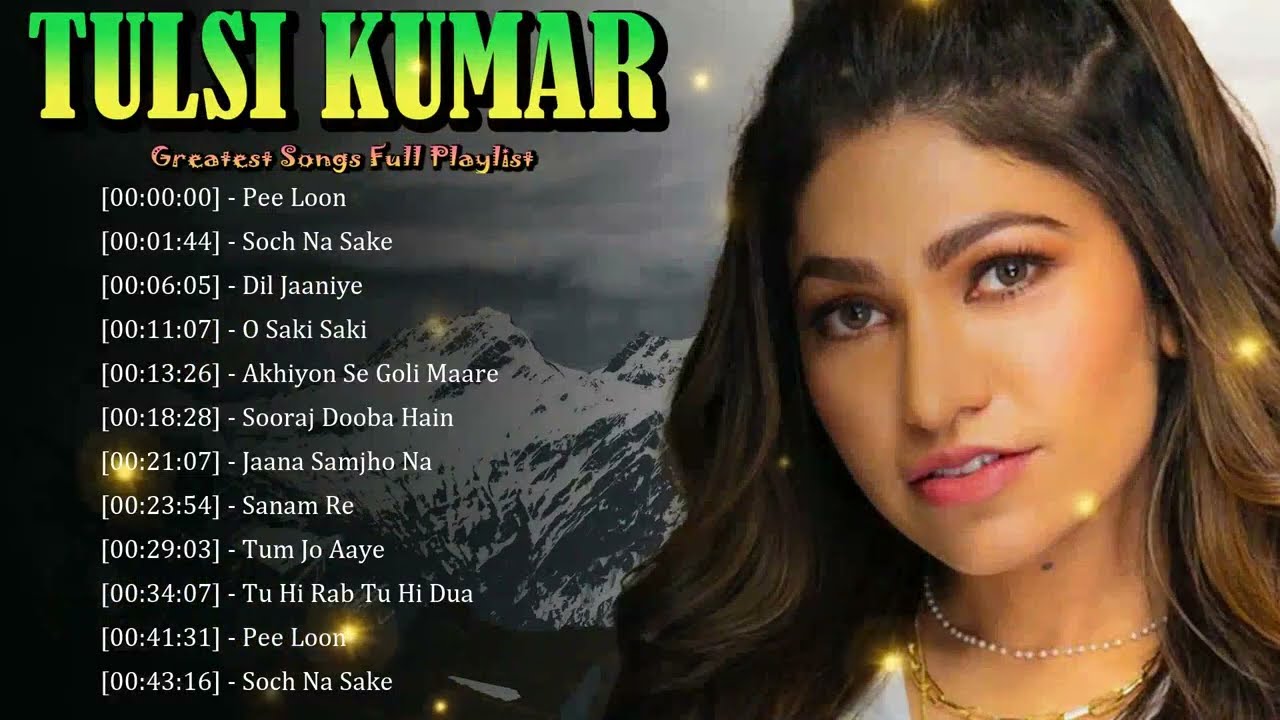 🎧 Tulsi Kumar – Romantic Tracks Perfect for Quiet Moments 🌙