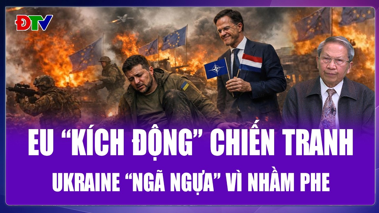 THẾ GIỚI 360º: Châu Âu “rơi mặt nạ”, lần đầu tiên thừa nhận “kích động” chiến tranh Ukraine kéo dài.