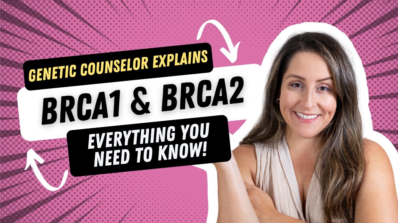 BRCA Gene Mutations: What You Need to Know About Cancer Risk for BRCA1 and BRCA2