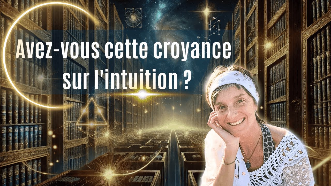 C'est quoi l'intuition ? Avez-vous cette croyance limitante sur l'intuition ?
