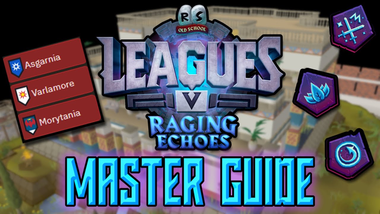 Leagues 5 - COMPLETE GUIDE, Bosses, Regions and Relics!