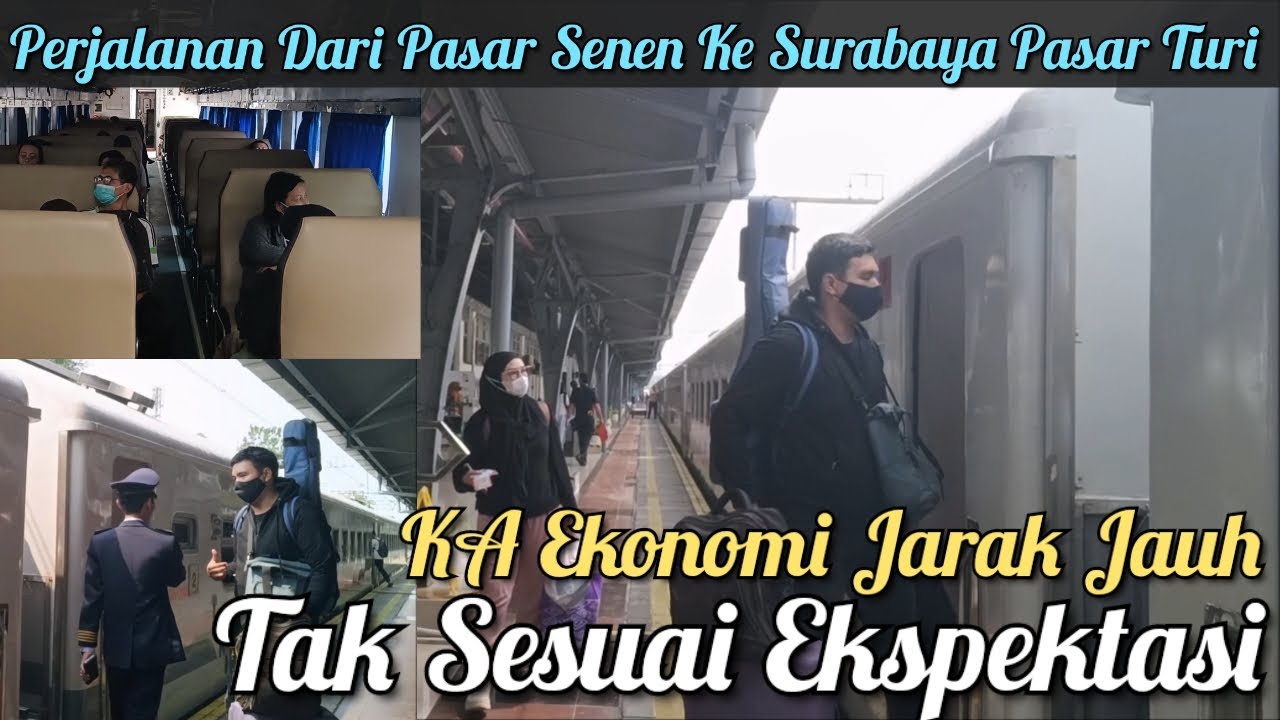 Perjalanan Naik Kereta Api Airlangga dari Pasar Senen ke Surabaya Pasar Turi.