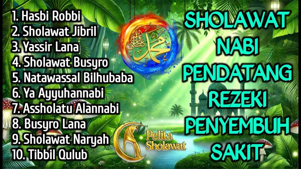 SHOLAWAT JIBRIL PENARIK REZEKI PALING DAHSYAT kumpulan SHOLAWAT NABI TERBARU 2026 | Pelita Sholawat