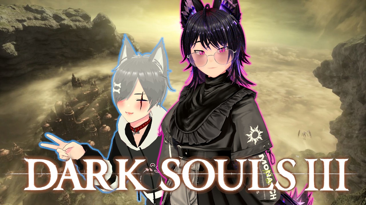 【VTuber】Two sillies play the seamless coop mod【Dark Souls 3】with @oddookami