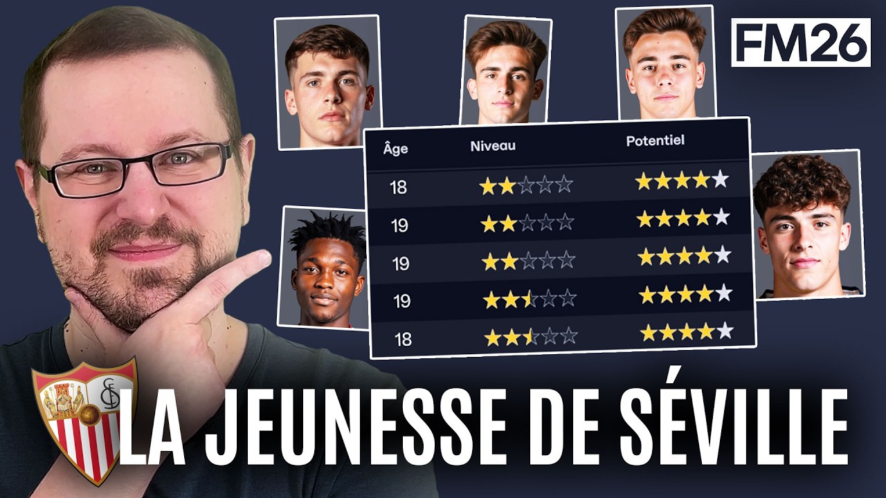 Séville, le RÉSERVOIR de PÉPITES - Episode 90 - Carrière FM 26 Zéro à Héros