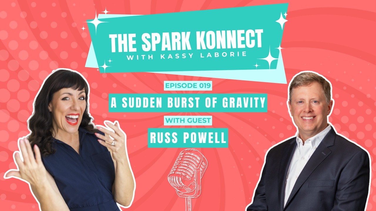 Ep. 019 | A Sudden Burst of Gravity w/ Russ Powell