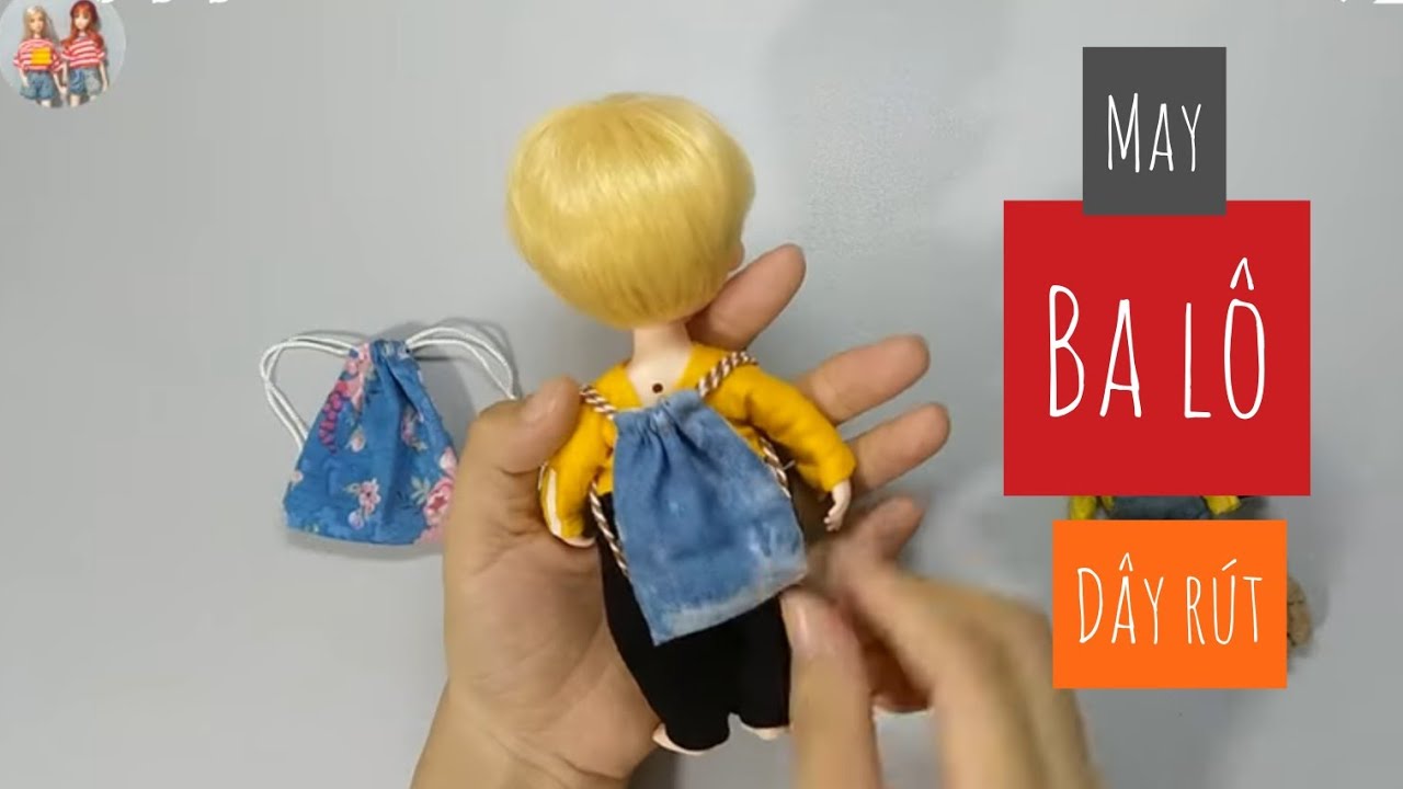MAY BALO DÂY RÚT CHO BÚP BÊ/ MAKE  a bacpack for barbie doll /BÚP BÊ MÍA