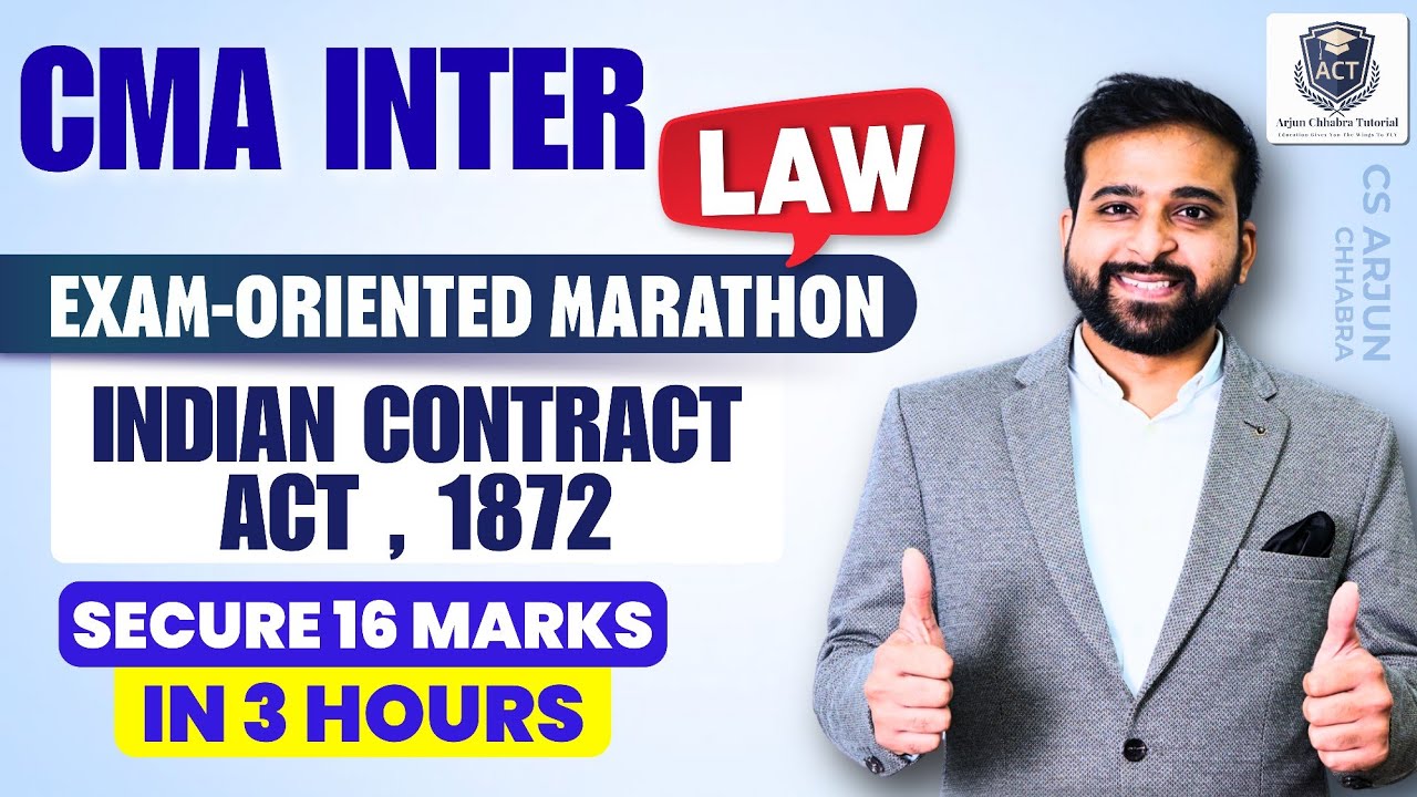 INDIAN CONTRACT ACT | CMA INTER LAW JUNE 26 MARATHON BY ARJUN CHHABRA | FULL LECTURE
