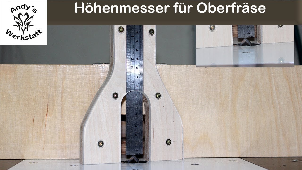 H&ouml;henmesser f&uuml;r Oberfr&auml;se und Tischkreiss&auml;ge selber machen / diy