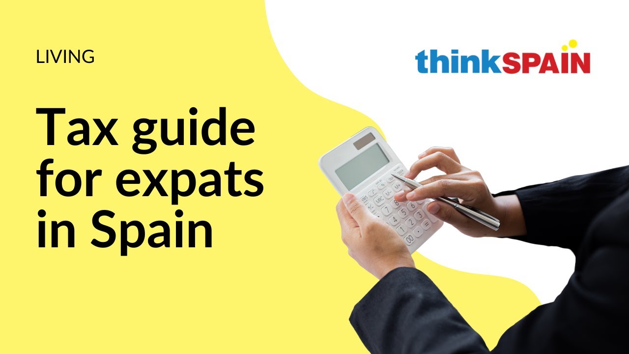 Spain taxes for expats | 2026 Guide