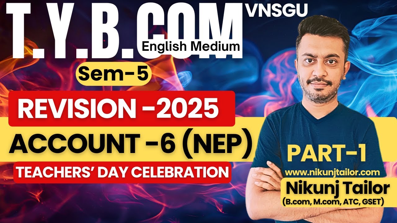 TYBCOM SEM-5 | ADVANCE ACCOUNT | REVISION-PART-1 | VNSGU