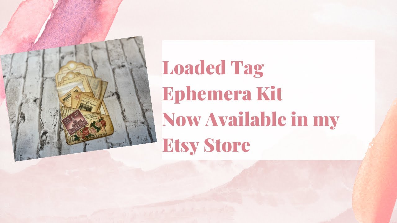 Loaded Tag Junk Journal Ephemera Kit now Available - A quick look at how I used the Kit
