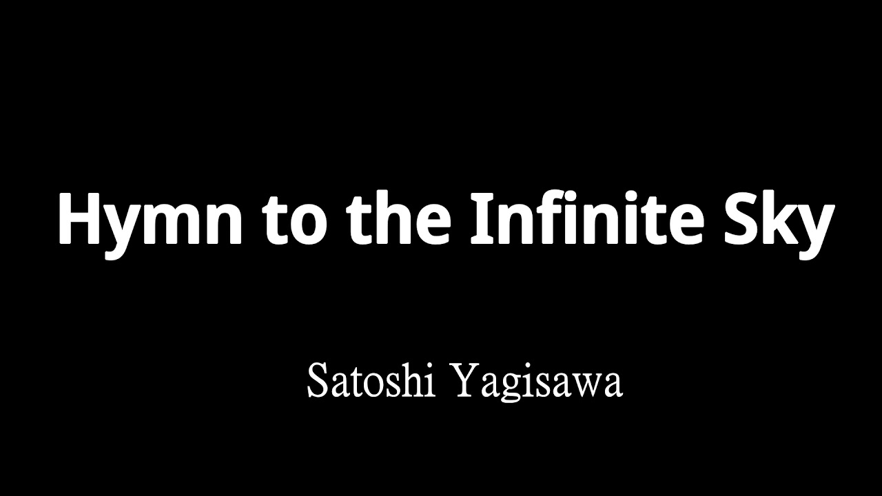 Hymn to the Infinite Sky  藍天禮讚 - Satoshi Yagisawa