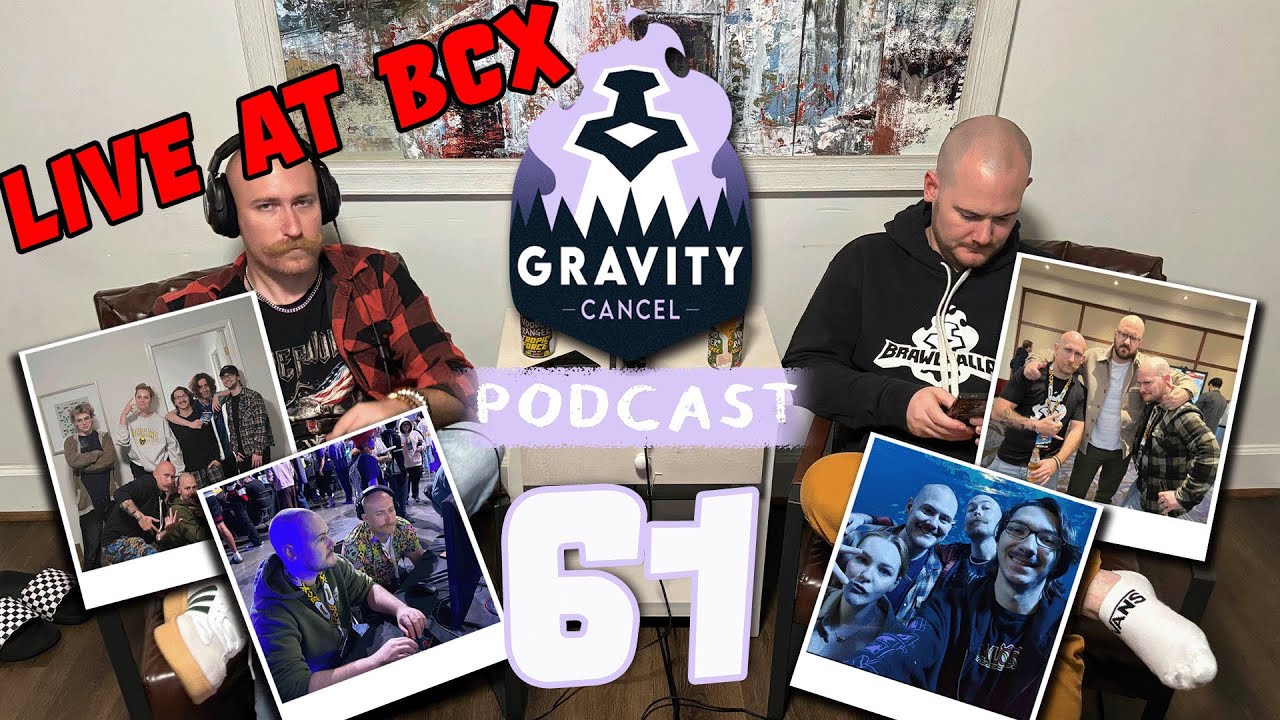 Gravity Cancel : The Brawlhalla Podcast Episode 61 Pon De Replay BCX 2024!