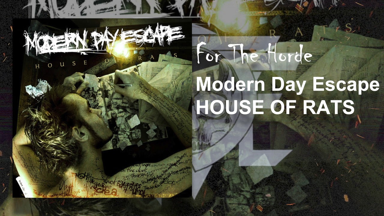 Modern Day Escape - For The Horde