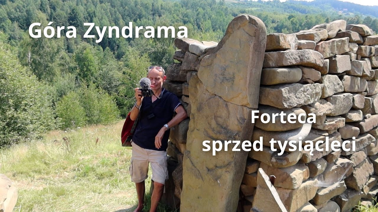 Góra Zyndrama czyli forteca sprzed tysiącleci. Opowieść z watry archeologicznej.