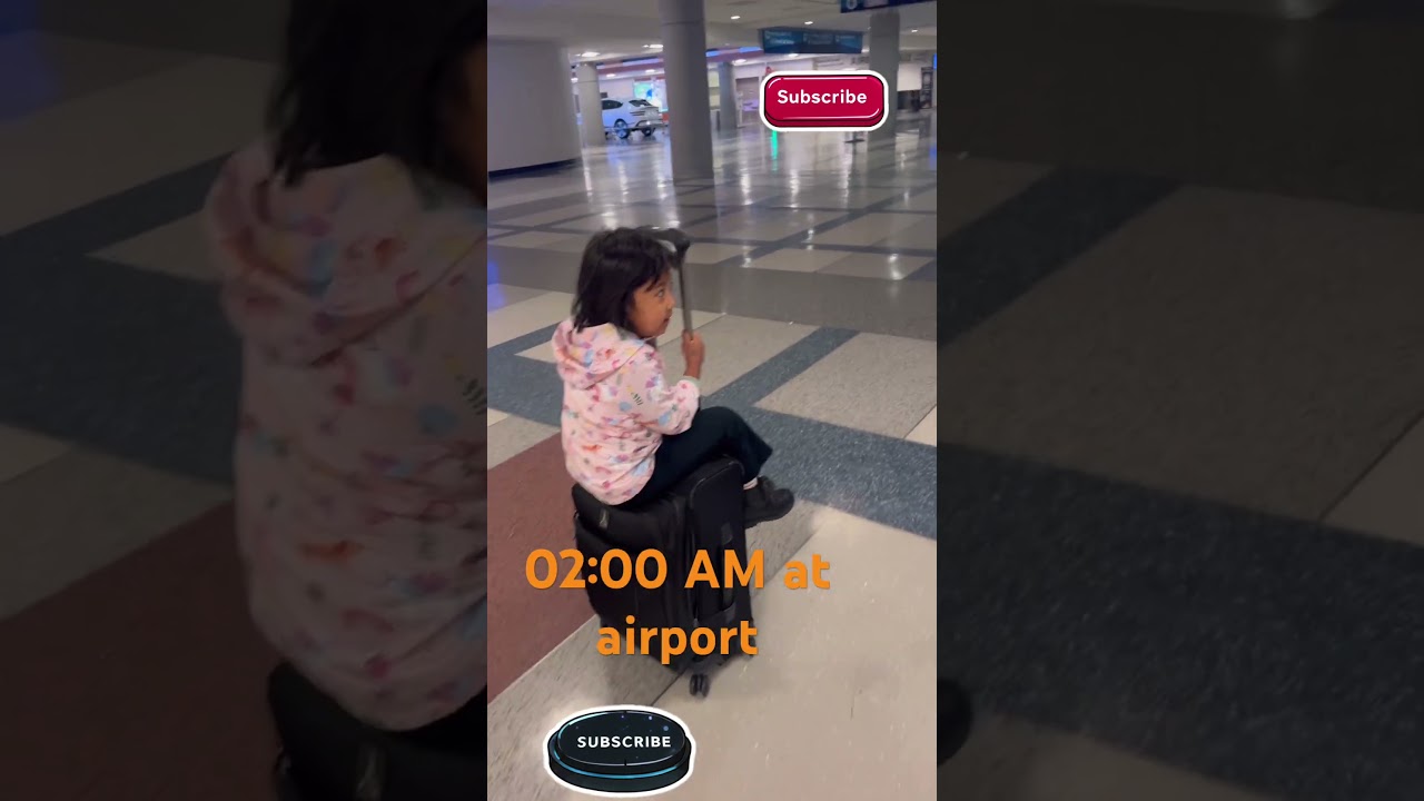 She upset to wake at 02:00AM flight at airport 