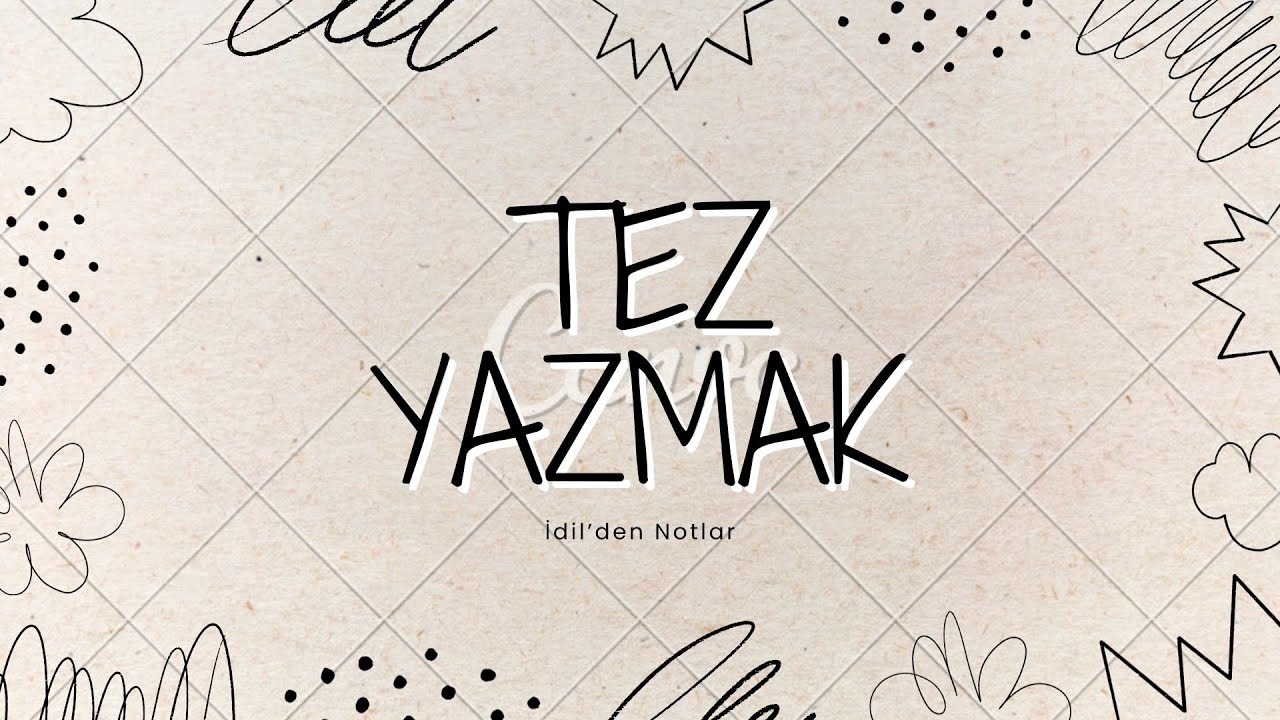 Tez yazma serüvenim 