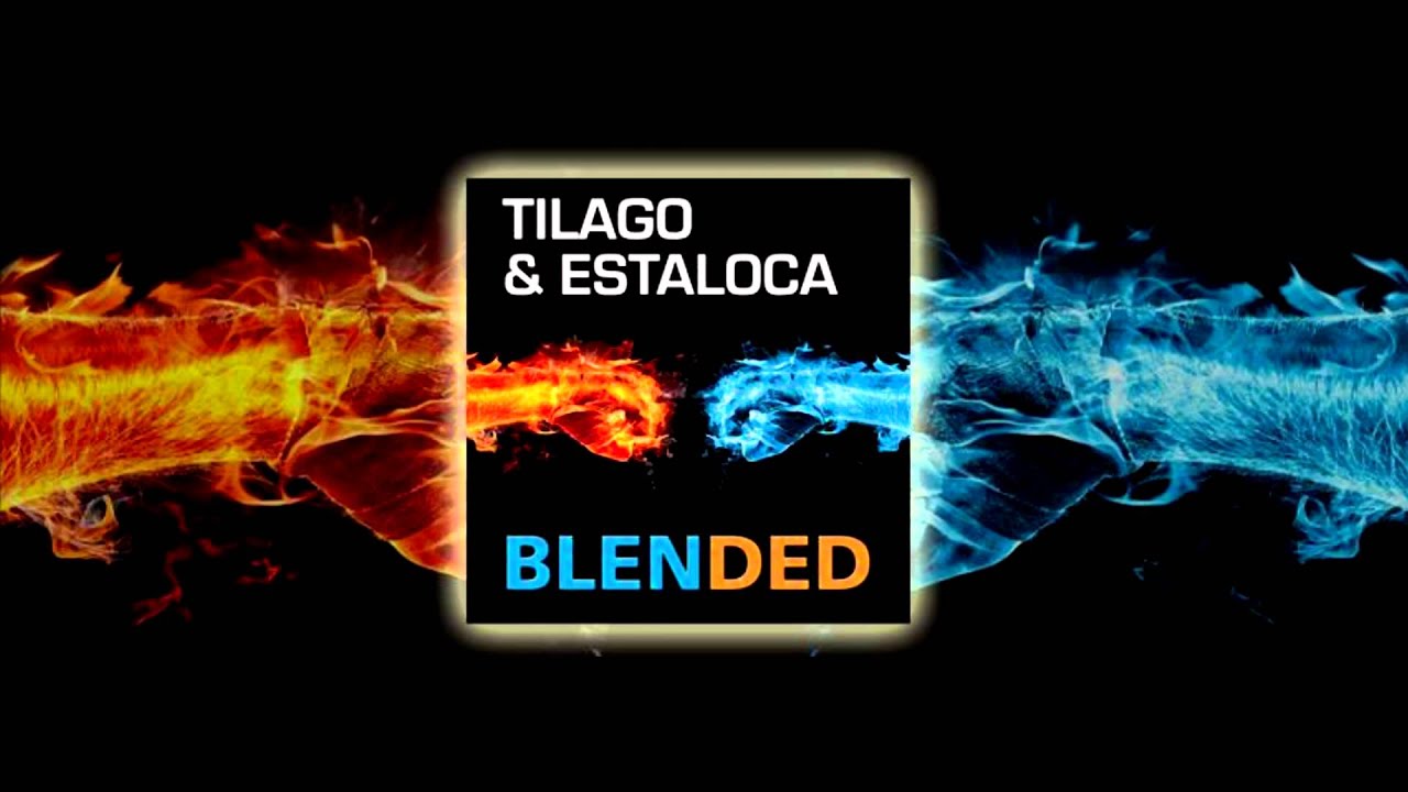 Tilago & Estaloca - Blended (Original Mix)