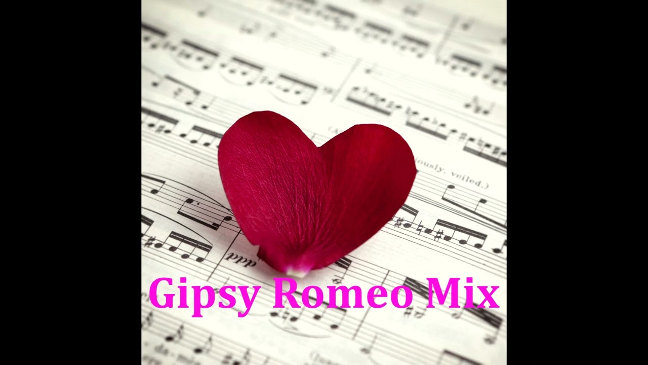 Gipsy Romeo Mix
